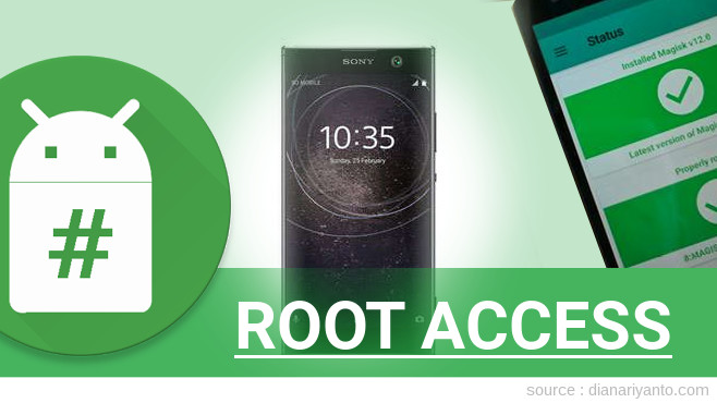 Cara Mudah Root Sony Xperia XA2 Tanpa Komputer