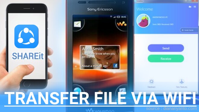 Cara Mudah Transfer File via Wifi di Sony Ericsson W8 Walkman E16i Menggunakan ShareIt Versi Baru