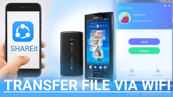 Cara Mudah Transfer File via Wifi di Sony Xperia X10 Menggunakan ShareIt Versi Baru