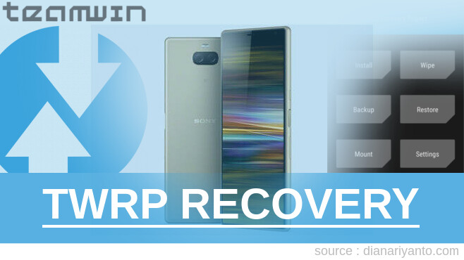 Cara Install TWRP Sony Xperia 10 Plus Paling Simpel
