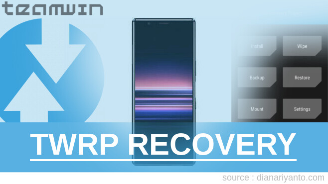 Cara Pasang TWRP Sony Xperia 5 Tanpa PC
