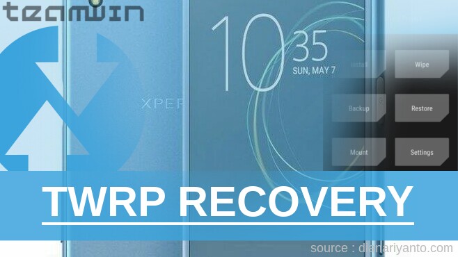 Install TWRP Sony XPeria BlancBright Tanpa PC