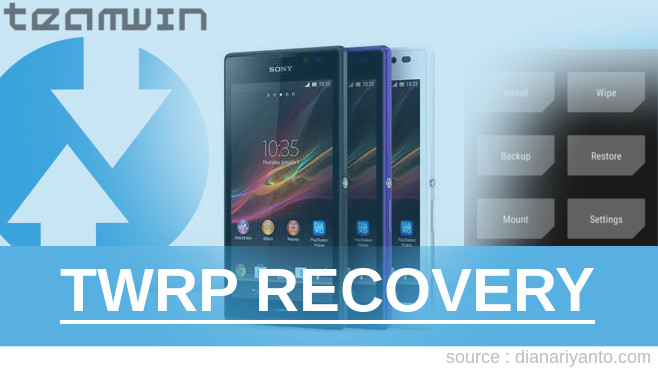 Pasang TWRP Sony Xperia C Tanpa PC