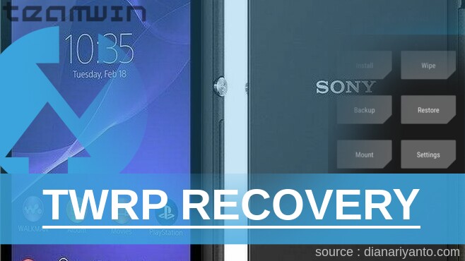 TWRP Sony Xperia E3 D2202 Tanpa Unlock Bootloader