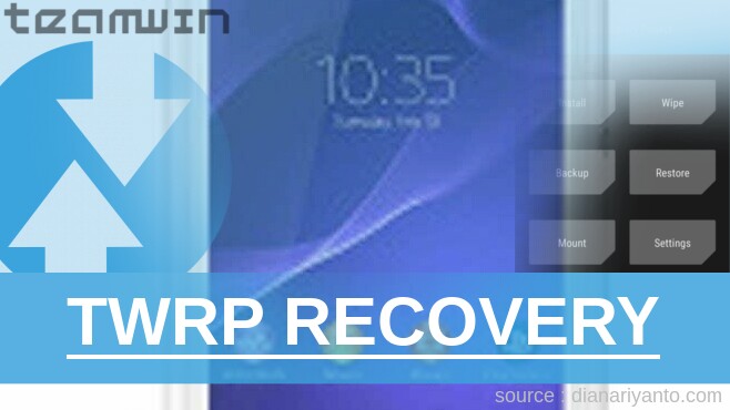 TWRP Sony Xperia E3 Dual D2212 Anti Gagal