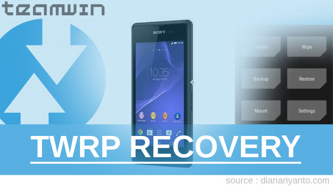 Cara Pasang TWRP Sony Xperia E3 Dual Beta