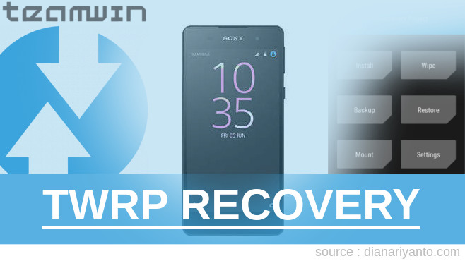 Install TWRP Sony Xperia E5 Paling Simpel