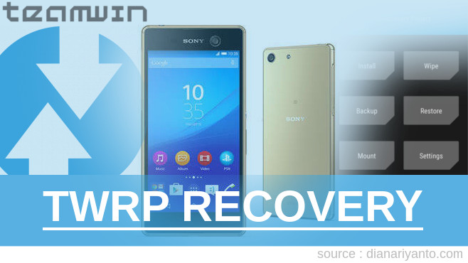 Install TWRP Sony Xperia M5 Anti Gagal