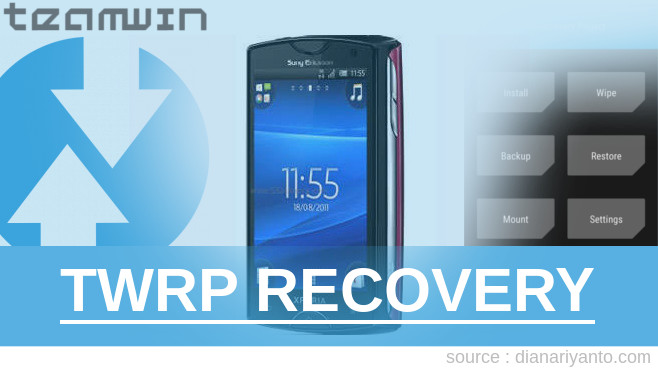 Cara Pasang TWRP Sony Xperia mini Tested