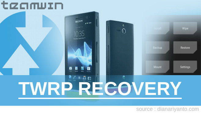 Download TWRP Sony Xperia U Berhasil 100%
