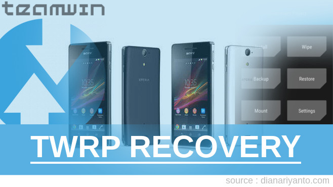 TWRP Recovery Sony Xperia V Tanpa PC