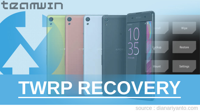 Cara Install TWRP Sony Xperia XA Tanpa Komputer