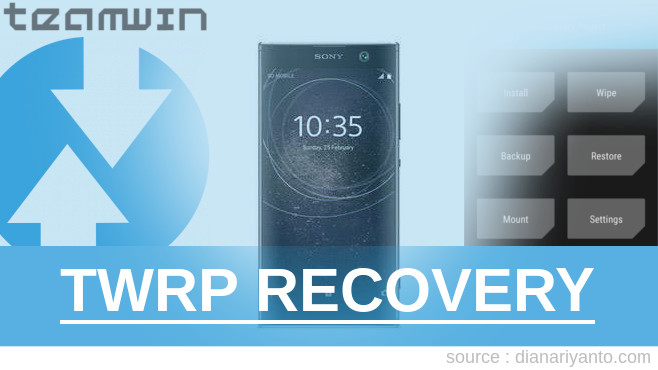 TWRP Recovery Sony Xperia XA2 Anti Gagal