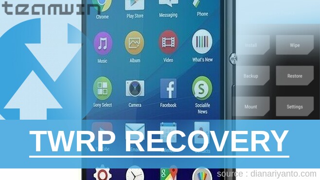 Download TWRP Sony Xperia Z3+ E6553 Paling Simpel