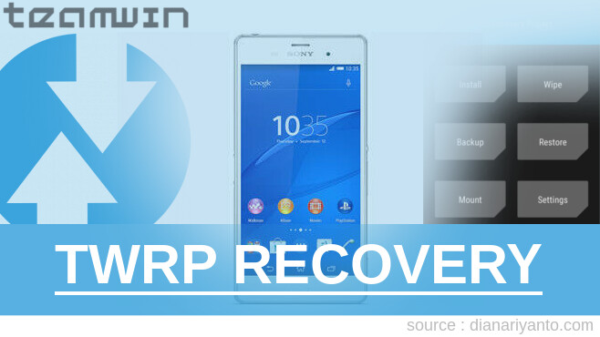 Cara Install TWRP Sony Xperia Z3 Temp