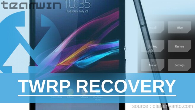Cara Pasang TWRP Sony Xperia Z4 Ultra Anti Gagal